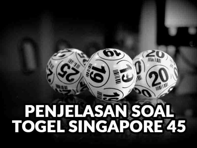 9+ Pembukaan Togel Singapore 45