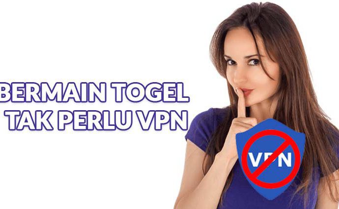 Main Togel Tak perlu VPN